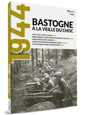 1944, Bastogne à la veille du choc - Weirich, N° 1/2019