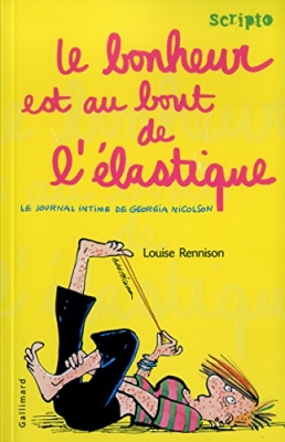 Le journal intime de Georgia Nicolson, tome 2 - Le bonheur est au bout de l'élastique
