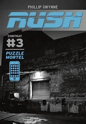 Rush, tome 3 - Puzzle Mortel