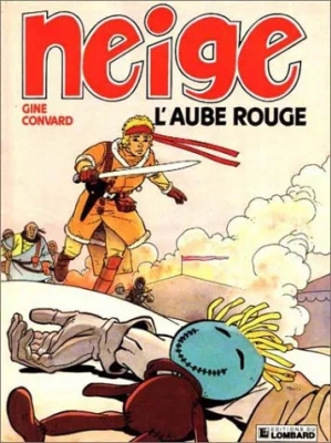 Neige, tome 3 - L'Aube rouge