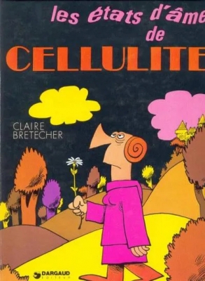Les états d'âme de Cellulite