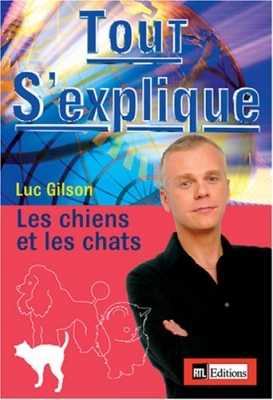 Tout s'explique: Chiens Chats