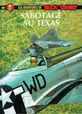 Les aventures de Buck Danny - Tome 50 - Sabotage au Texas (E.O)