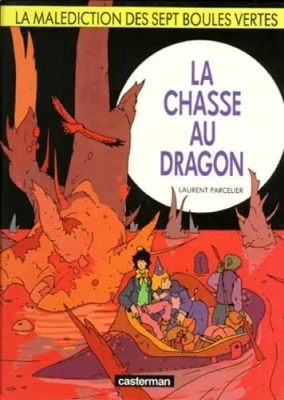 La malédiction des sept boules vertes - Tome 4 - La Chasse au dragon (E.O)