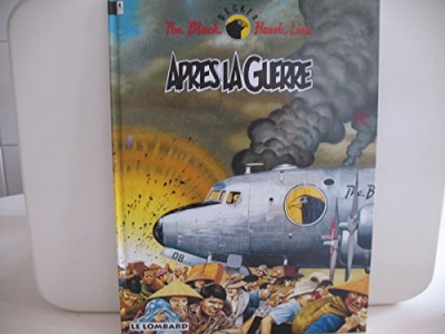 The Black Hawk Line Tome 4 - Après La Guerre