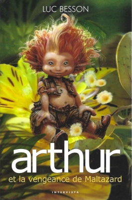 Arthur et les Minimoys, tome 3 : la vengeance de Maltazard