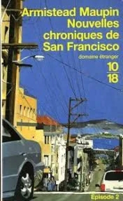 Chroniques de San Francisco, tome 2 : Nouvelles chroniques de San Francisco