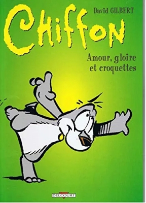 Chiffon - Amour, gloire et croquettes - Tome 2