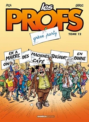 Les Profs Tome 12 - Grève party