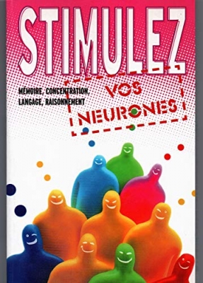 STIMULEZ VOS NEURONES
