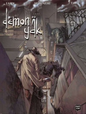 Démon Yäk, tome 1 - Schizophrénie sanglante