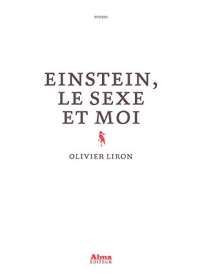 Einstein, le sexe et moi