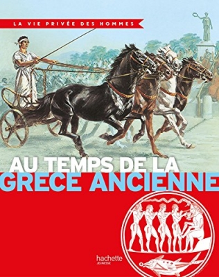 Au temps de la Grèce ancienne - La terre des héros