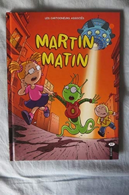 Martin Matin, tome 1