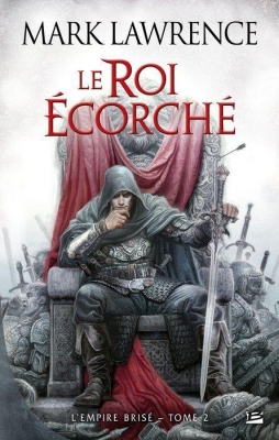 L'empire brisé, tome 2 : Le roi écorché