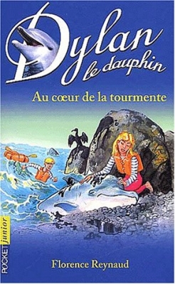 Dylan le dauphin, tome 4 - Au coeur de la tourmente