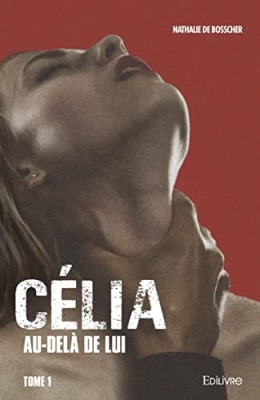 Célia – Au-delà de lui –