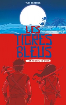 Les tigres bleus Tome 1 - Le royaume de sable