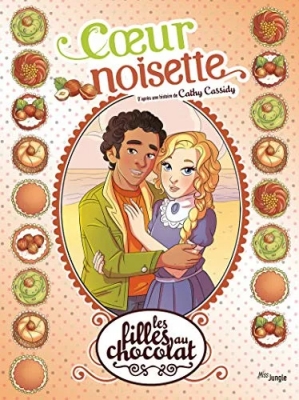 Les filles au chocolat - Tome 11 Coeur noisette