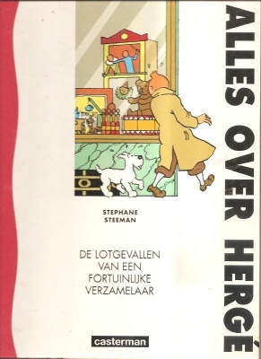 Alles over Hergé - De lotgevallen van een fortuinlijke verzamelaar (En Néerlandais)