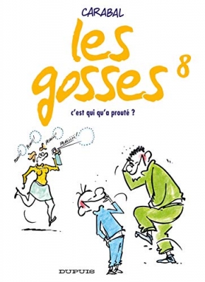 Les gosses, Tome 8 : C'est qui qu'a prouté ?