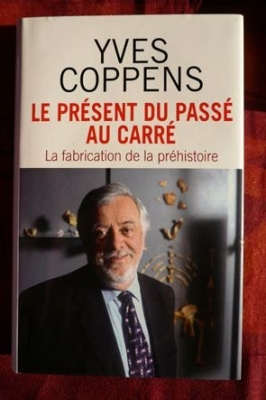 Le présent du passé au carré: La fabrication de la préhistoire