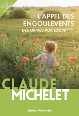 Des grives aux loups, tome 3 : L'appel des engoulevents  (Lire en grand)