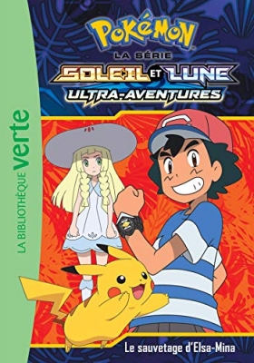 Pokémon - Soleil et Lune, tome 13 - Le sauvetage d'Elsa-Mina