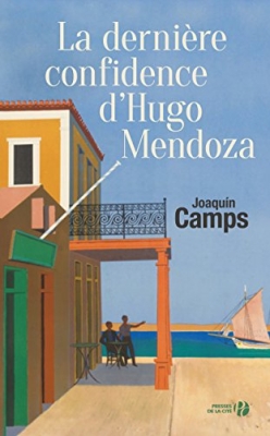 La Dernière Confidence d'Hugo Mendoza