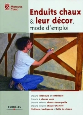 Enduits Chaux & Leur Décor - Mode D'emploi