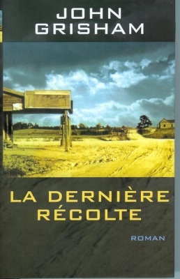 La dernière récolte
