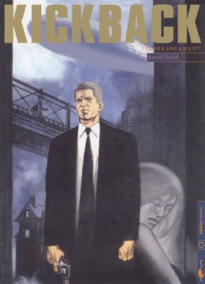 Kickback, Tome 1 : L'arrangement