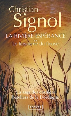 La Rivière Espérance, Tome 2: Le Royaume du fleuve
