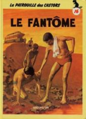 La Patrouille Des Castors N°16: le fantôme