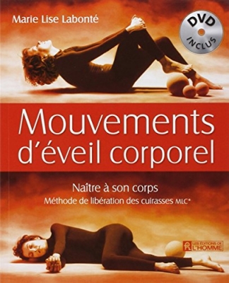 Mouvements d'éveil corporel : Naître à son corps