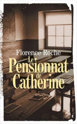Le pensionnat de Catherine
