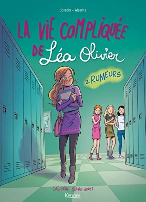 La vie compliquée de Léa Olivier, tome 2 : Rumeurs (BD)