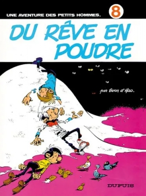 Les Petits Hommes, tome 8, Du rêve en poudre