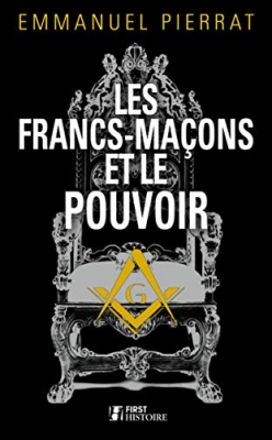Les Francs-maçons et le pouvoir