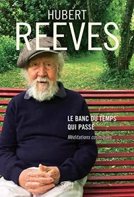 Le banc du temps qui passe - Méditations cosmiques