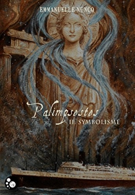 Palimpsestes Tome 2 - Symbolisme