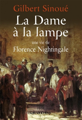 La Dame à la lampe - Une vie de Florence Nightingale