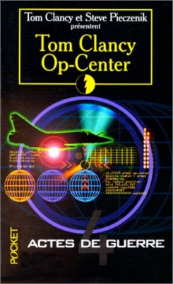 Op-center, tome 4 : Actes de guerre