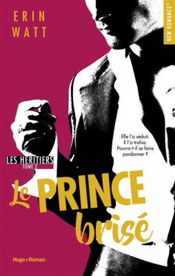 Les héritiers, tome 2 - Le prince brisé