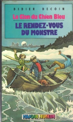 Le Clan du Chien bleu, tome 5 : Le Rendez-vous du monstre