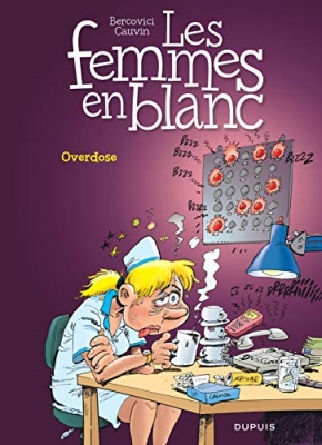 Les Femmes En Blanc Tome 30 - Overdose