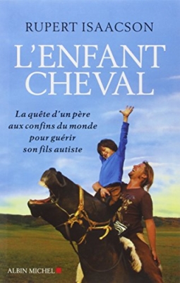 L'enfant cheval, la quête d'un père pour guérir son fils autiste