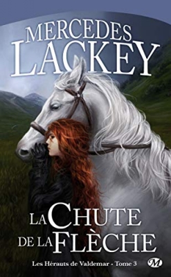 Les Hérauts de Valdemar Tome 3 - La Chute de la Flèche