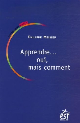 Apprendre... oui, mais comment