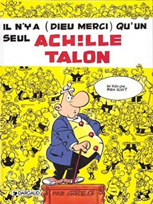 Achille Talon, tome 31 - Il n'y a (Dieu merci) qu'un seul Achille Talon